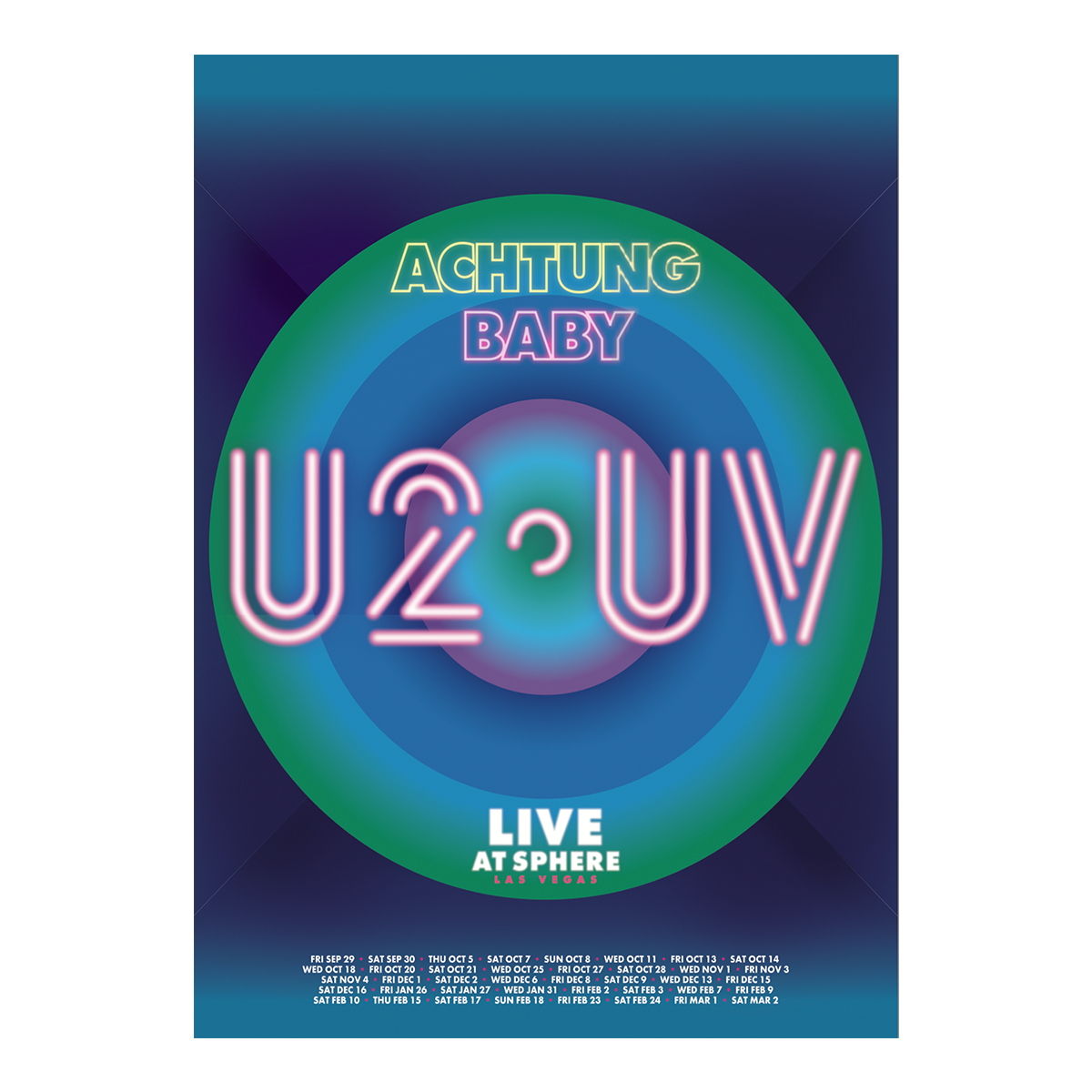 U2 UV Achtung Baby Live At Sphere Poster